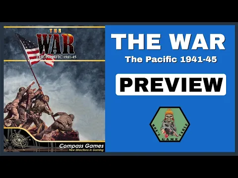 The War: The Pacific, 1941-1945 from Compass Games Preview