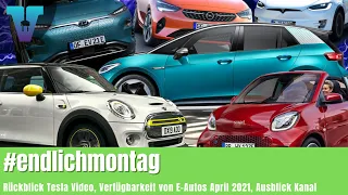 Verfügbarkeit von E-Autos in CH, Stand April 2021 - #endlichmontag [Deutsch 4K] | Vision E Drive #93