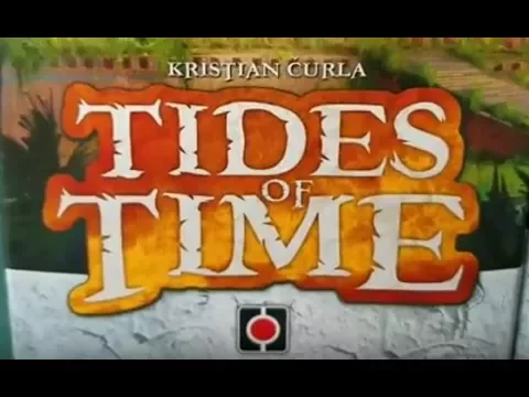 Tides of Time - Overview