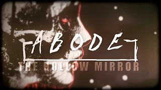 ABODE - The Hollow Mirror (Album Track)