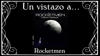 Un vistazo a Rocketmen