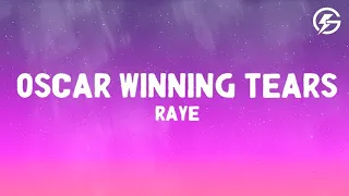 RAYE - Oscar Winning Tears. (Lyrics)