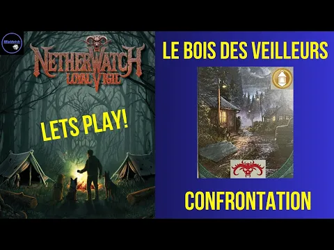 Netherwatch: Loyal Vigil | Le Bois des Veilleurs | Part 2
