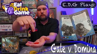 E.D.G Plays: Too Many Bones Unbreakable (Gale v Domina)