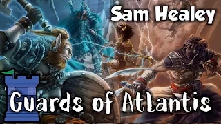 Guards of Atlantis Review - with Sam Healey