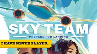I Have Never Played... Sky Team!