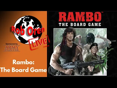 Rambo the Board Game Live!!!! With Chris Batarlis