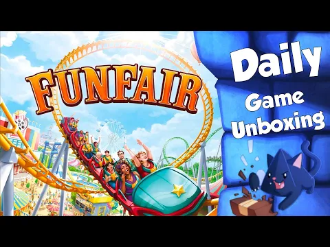 Funfair - Daily Game Unboxing