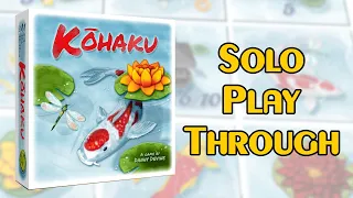Kohaku - Solo Playthrough
