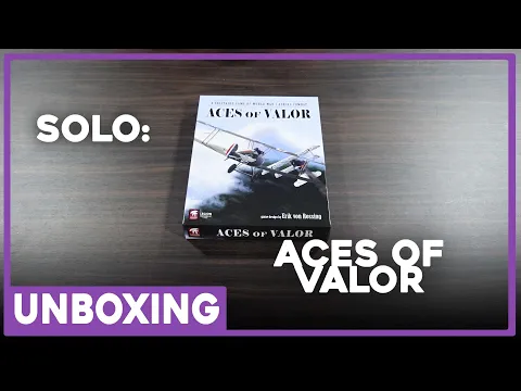 Unboxing | Aces of Valor | Legion Wargames | The Players' Aid