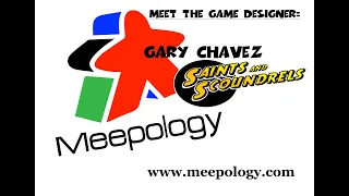 Meepology - Saints and Scoundrels w Gary Chavez