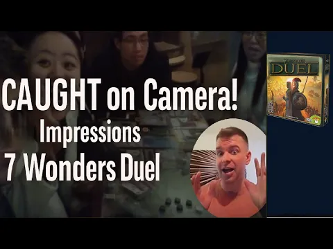Playing Board Games in China | First Impression of 7 Wonders Duel