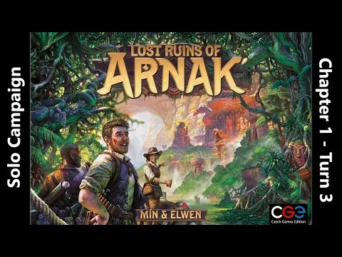 The Lost Ruins of Arnak - Solo Campaign - Chapter 1 - Turn 3
