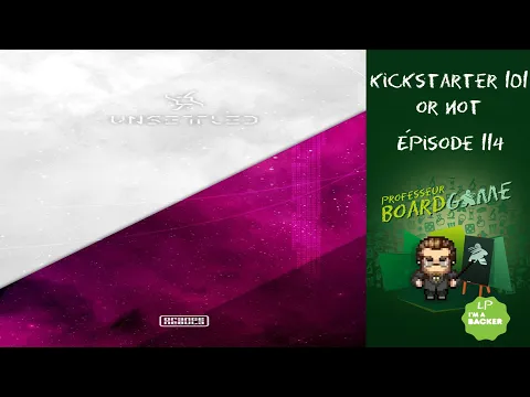 Kickstarter 101 or Not (EP114) Unsettled - Règles et critique