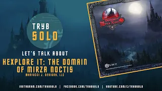 🇬🇧 HEXplore It: The Domain of Mirza Noctis (Mariucci J. Designs) | prototype overview & discussion