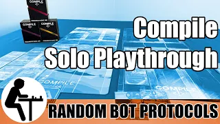 Compile Solo Playthrough: Random BOT Protocols