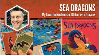 Sea Dragons: My Favorite Mechanism