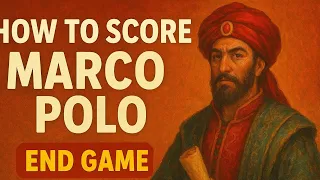 How to Score Marco Polo Board Game End Game