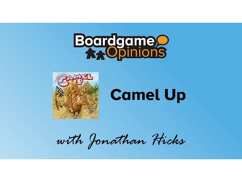 Boardgame Opinions: Camel Up