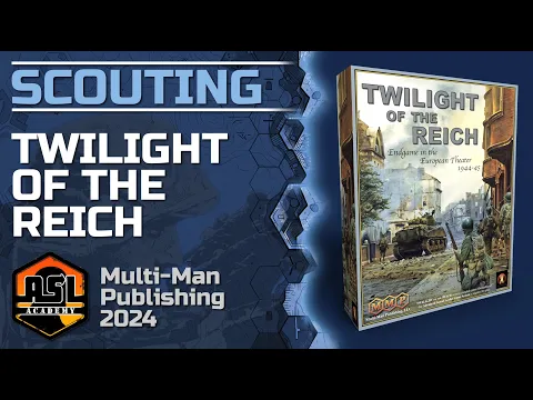 Scouting Report 46 - Twilight of the Reich