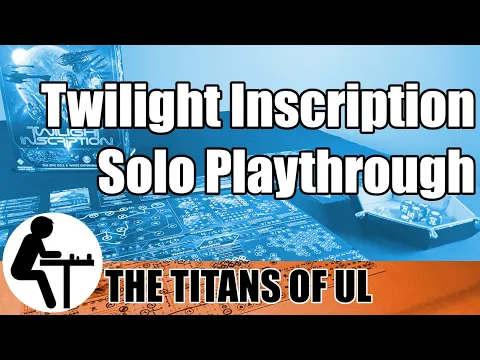 Twilight Inscription Solo Playthrough: The Titans of Ul