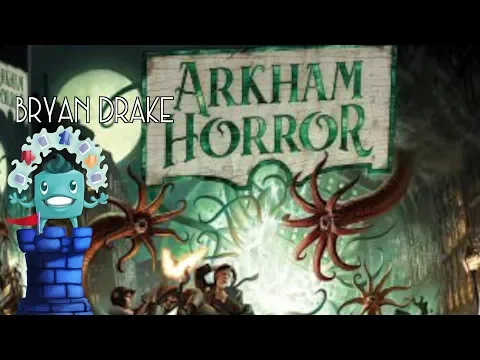 Arkham Horror 3rd Edition Review with Bryan