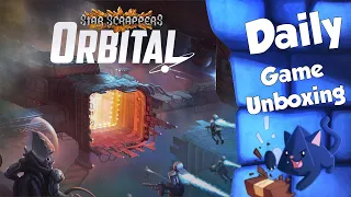 Star Scrappers: Orbital - Daily Game Unboxing