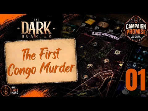 The Dark Quarter Board Game Playthrough | Chapter 1: The Congo Murders