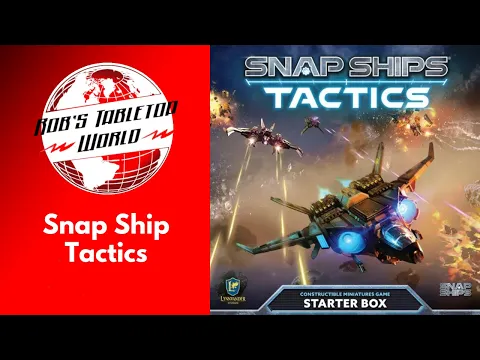 Rob Looks at Snap Ship Tactics