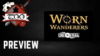 Worn Wanderers Cast of Steel Preview