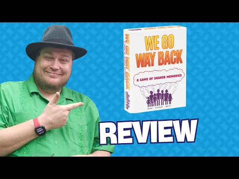 We Go Way Back Review: Quick Take with Tom Vasel