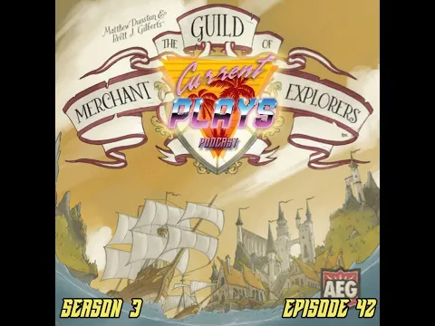 S3E42 - The Guild of Merchant Explorers