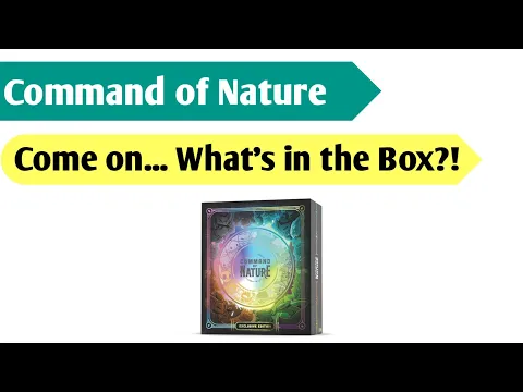Command of Nature Unboxing