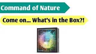 Command of Nature Unboxing