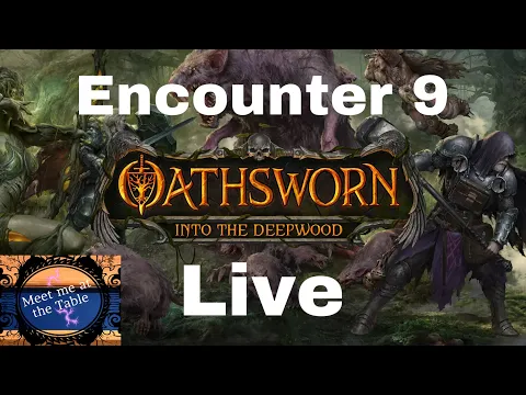 Oathsworn encounter 9 Live with Colin!