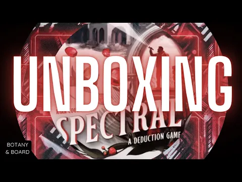SPECTRAL | Kickstarter Deluxe Unboxing