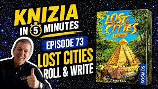 Knizia in 5 Minutes. 73 Lost Cities Roll & Write