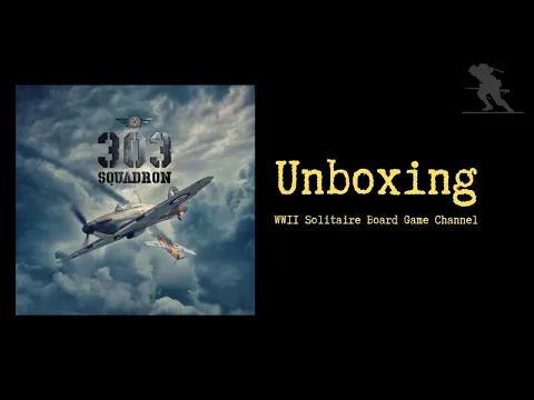 303 Squadron - Unboxing
