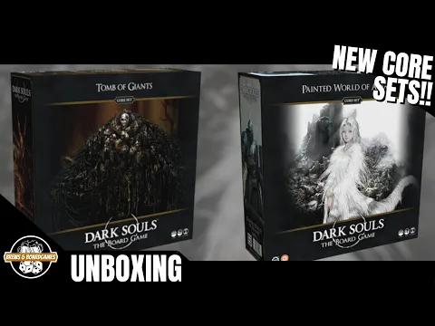 Dark Souls | New Core Sets Unboxing! | Tomb of Giants & Painted World of Ariamis