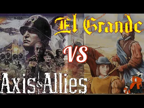 El Grande vs Axis & Allies | Board Game Comparison | S1 E6