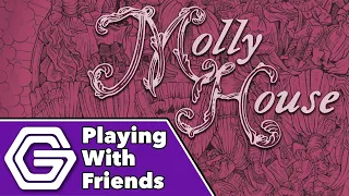 Molly House - Playing With Friends