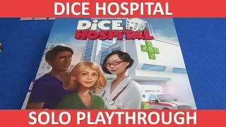 Dice Hospital - Solo Playthrough