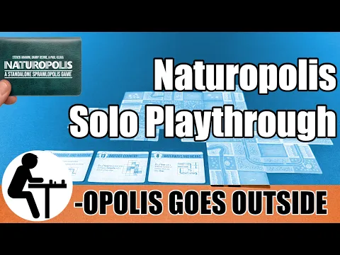 Naturopolis Solo Playthrough: -Opolis Goes Outside