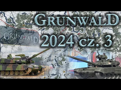 Let's Play! - WW3 Grunwald/Tannenberg 2025 - Tactics and Strategy - part 3