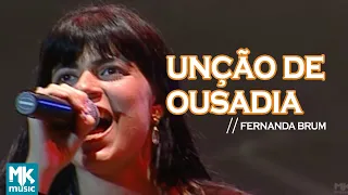 Fernanda Brum -  Unção de Ousadia (Ao Vivo) - DVD Profetizando às Nações