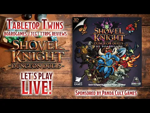 [TABLETOP TWINS] Shovel Knight: Dungeon Duels (Yuki & Yuna | Twin Vtubers)