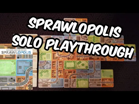 Sprawlopolis Solo Playthrough