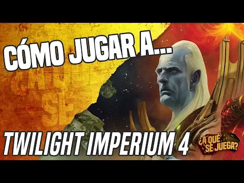 CÓMO JUGAR A... Twilight Imperium 4a. Edición