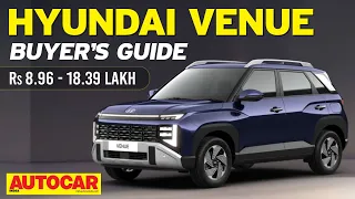Hyundai Venue - Which variant to buy? | Buyer’s Guide | Autocar India