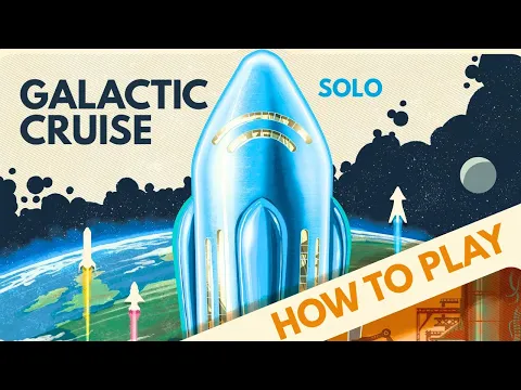 Galactic Cruise | Solo Board Game Tutorial and Playthrough (Review copy provided)